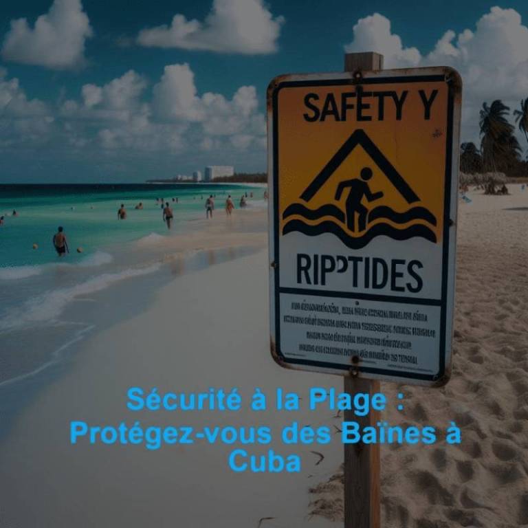 Sécurité à la plage à Varadero : drapeaux, vagues, courants et surveillance des enfants