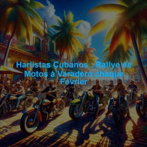 Motos Harley anciennes des Harlistas Cubanos lors d’un rassemblement à Varadero