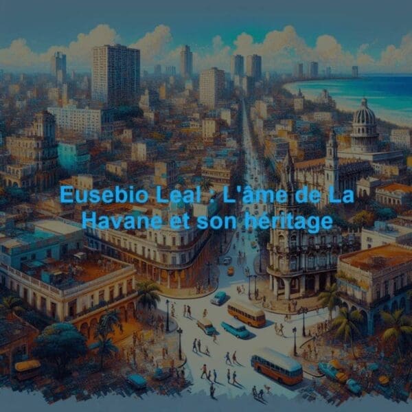 Eusebio Leal, historien de La Havane et acteur de la restauration de son centre historique
