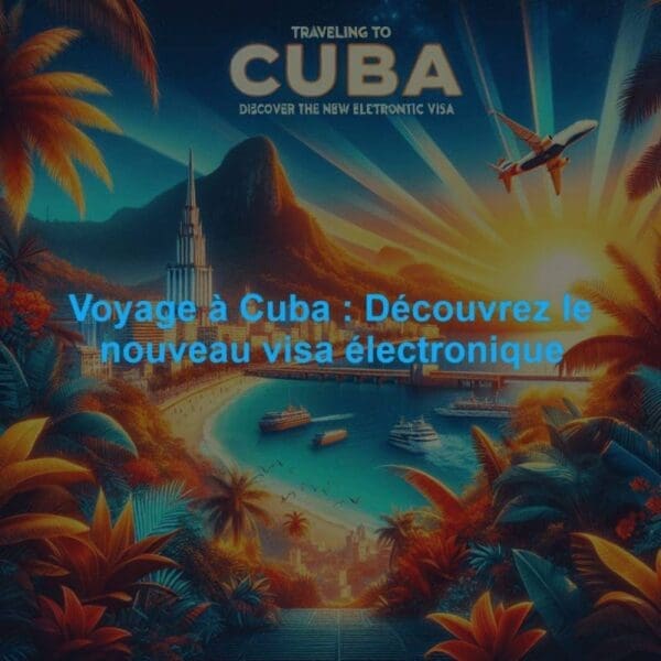 Ancienne page d’information sur le visa électronique à Cuba
