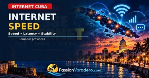 Internet speed in Cuba: speed, latency and stability by province — Passion Varadero